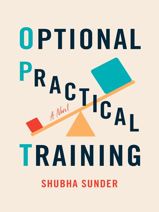 Title details for Optional Practical Training by Shubha Sunder - Wait list